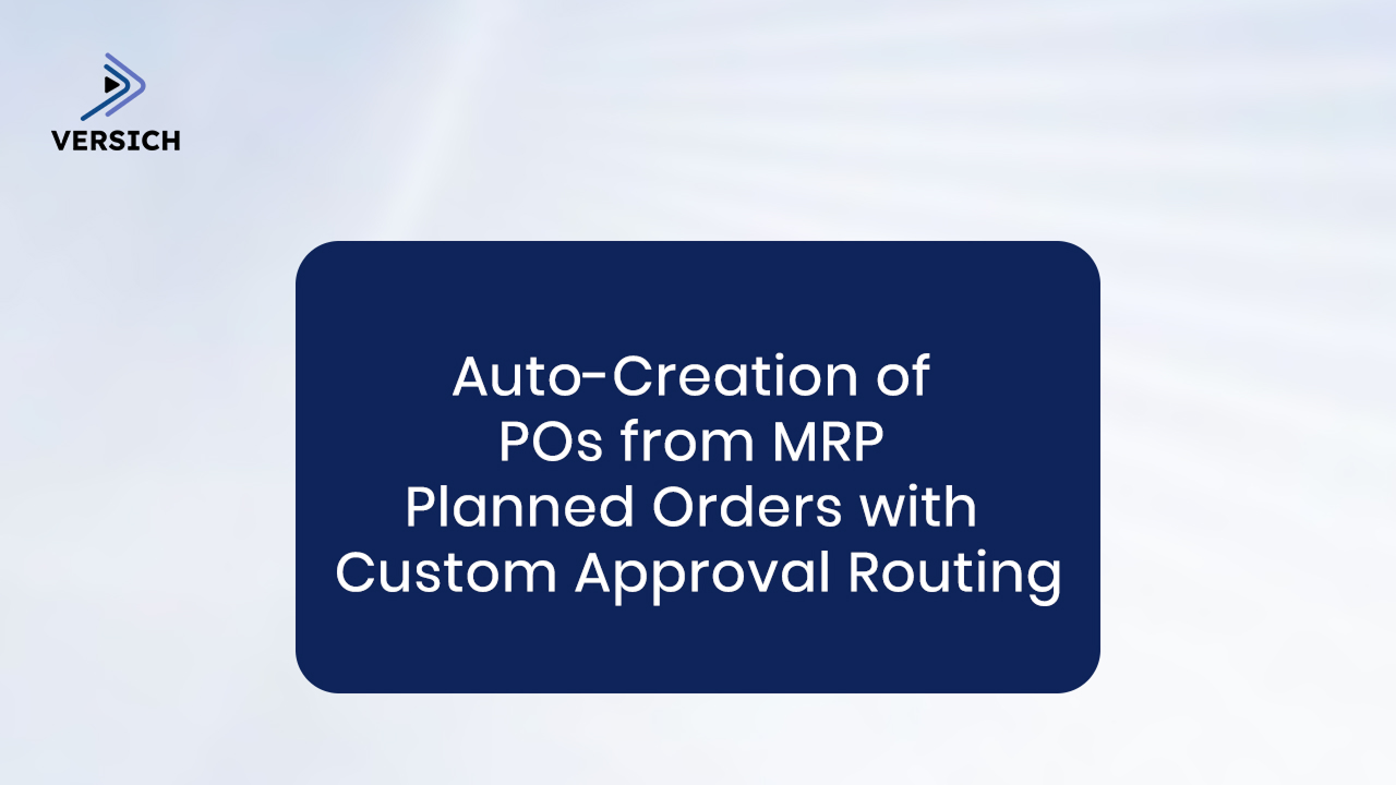 Auto-Creation of POs from MRP Planned Orders with Custom Approval Routing